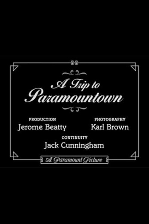 Постер A Trip to Paramountown